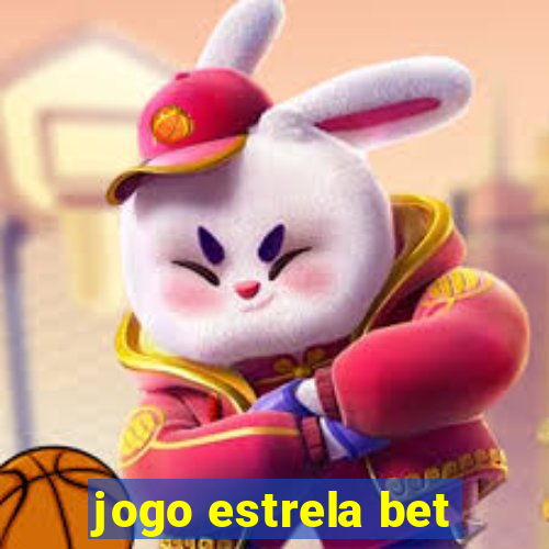 jogo estrela bet