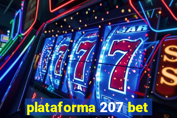 plataforma 207 bet