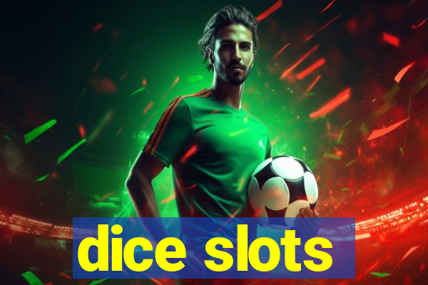 dice slots