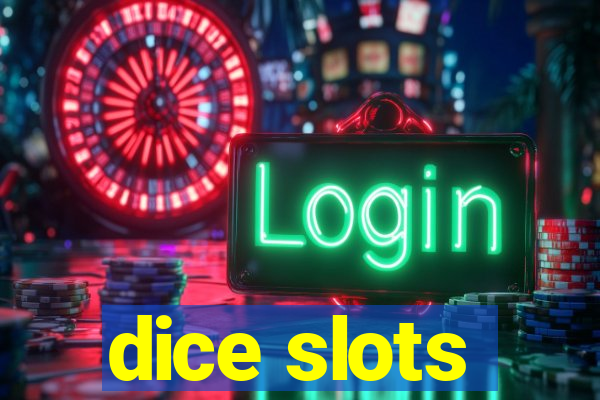 dice slots