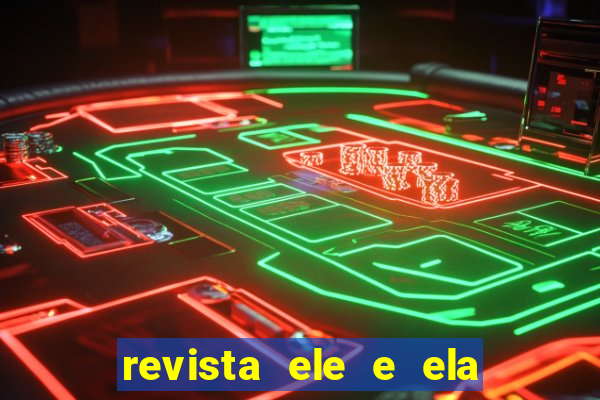 revista ele e ela cartas do forum