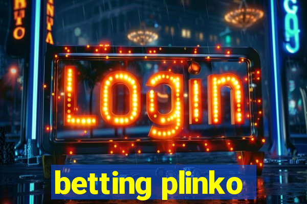 betting plinko