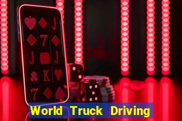 World Truck Driving Simulator Dinheiro Infinito tudo desbloqueado 2024