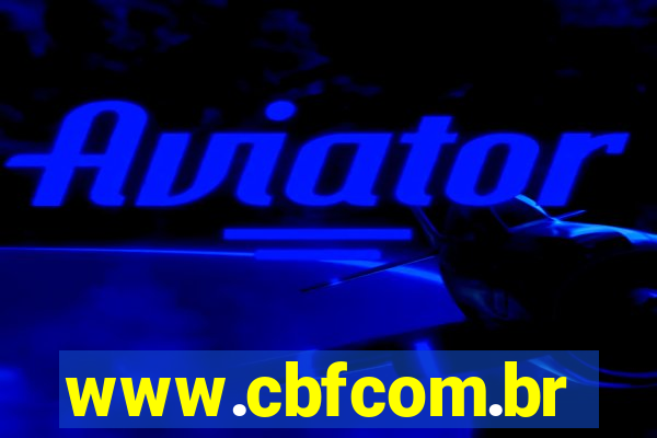 www.cbfcom.br