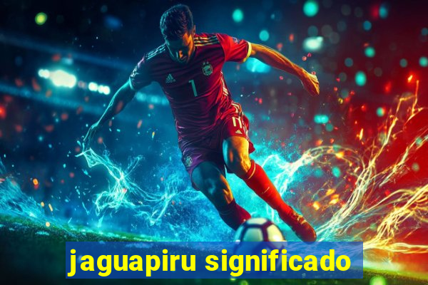 jaguapiru significado