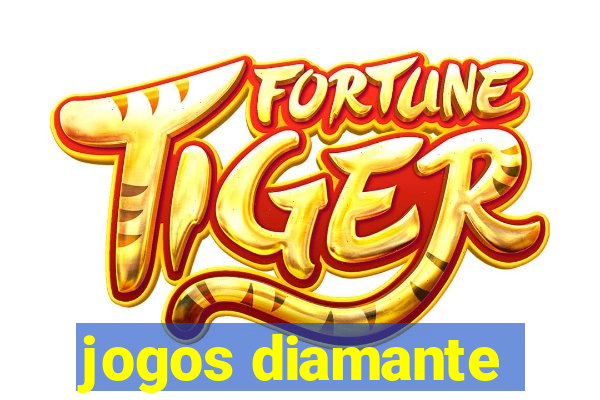 jogos diamante