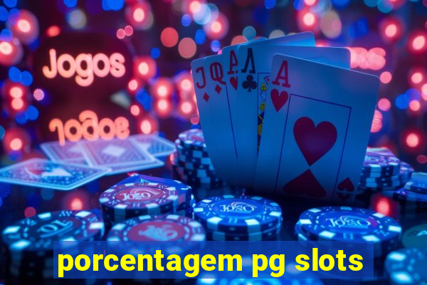 porcentagem pg slots