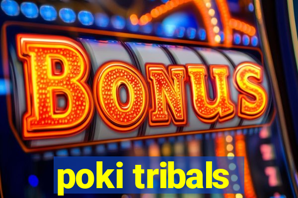 poki tribals