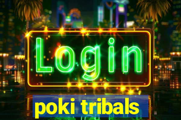 poki tribals