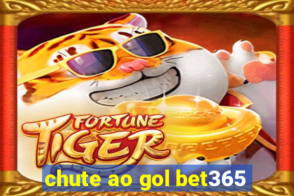 chute ao gol bet365