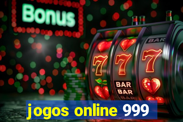 jogos online 999