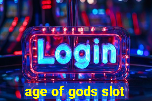 age of gods slot