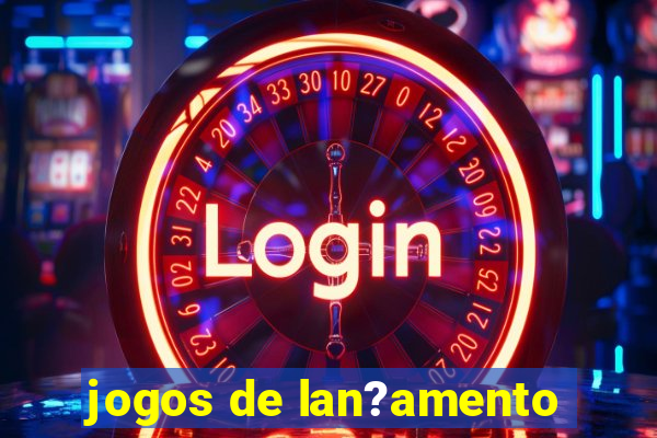 jogos de lan?amento