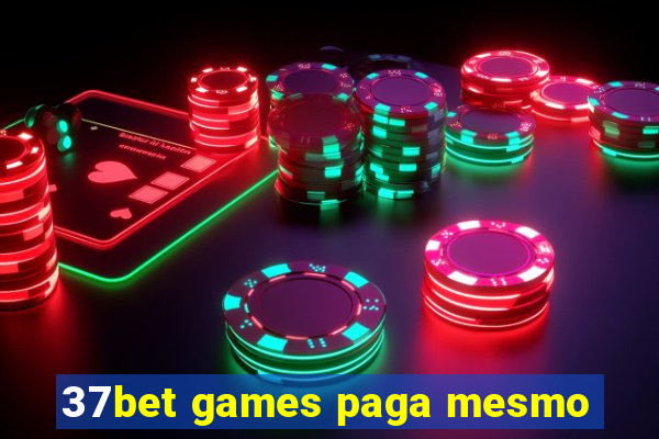 37bet games paga mesmo