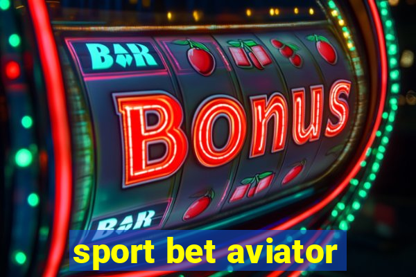 sport bet aviator