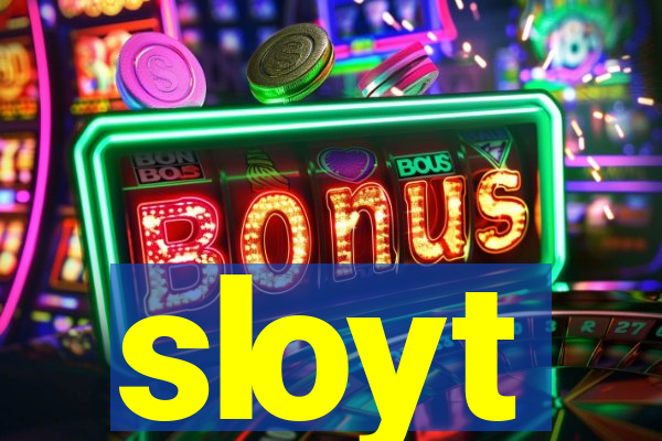 sloyt