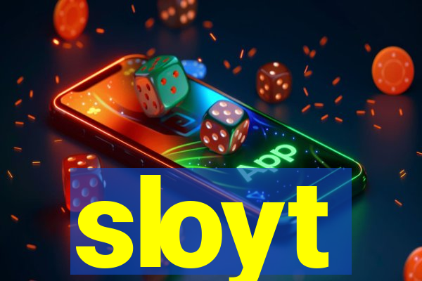 sloyt