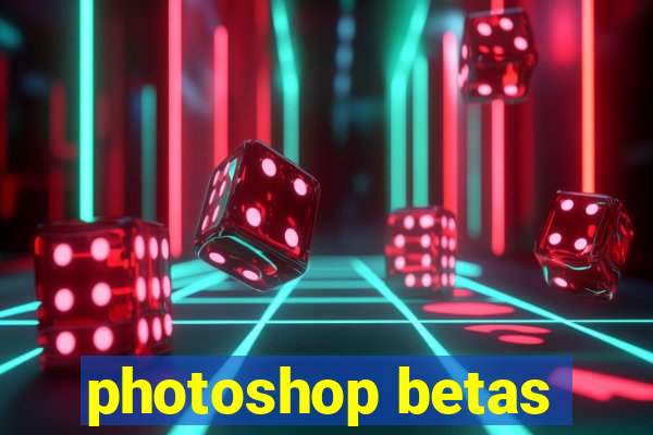 photoshop betas