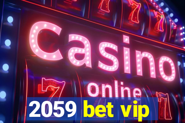 2059 bet vip