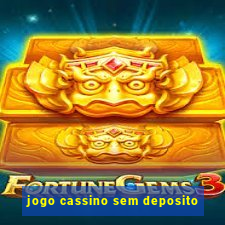 jogo cassino sem deposito