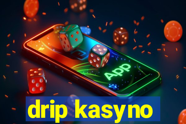 drip kasyno