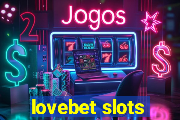 lovebet slots