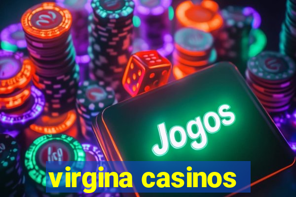 virgina casinos