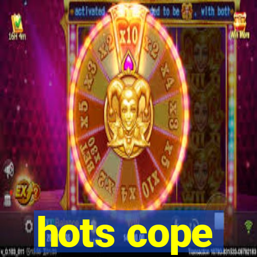 hots cope