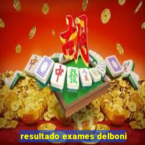 resultado exames delboni