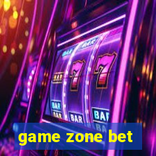 game zone bet