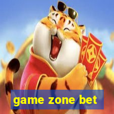 game zone bet