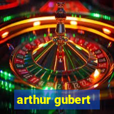 arthur gubert