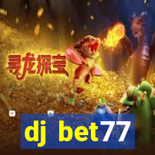 dj bet77