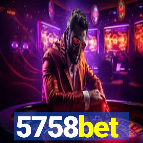 5758bet