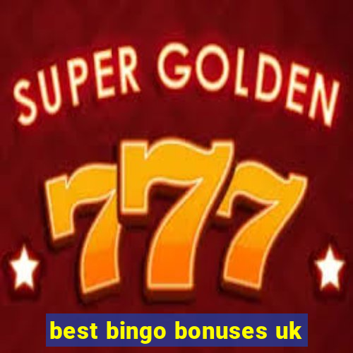 best bingo bonuses uk