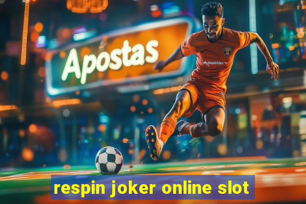 respin joker online slot