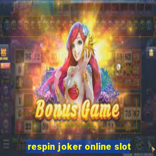 respin joker online slot