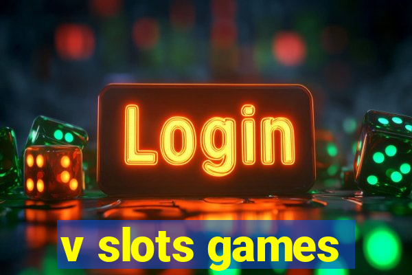 v slots games