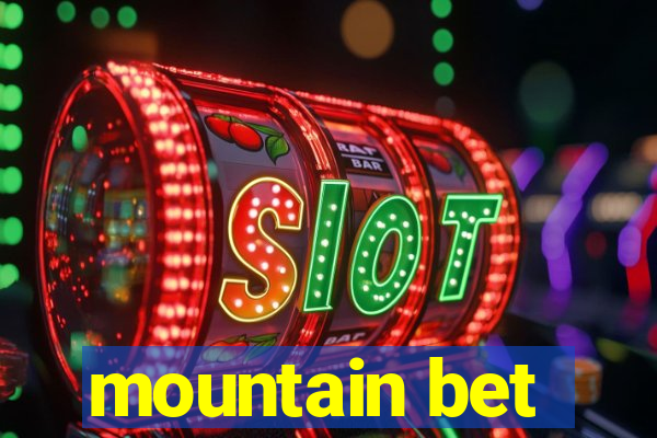 mountain bet