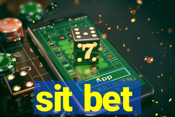 sit bet