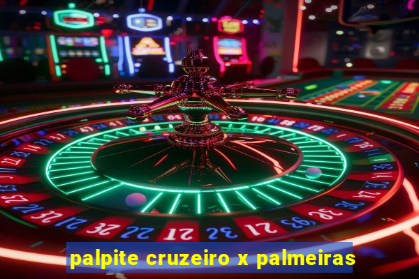 palpite cruzeiro x palmeiras