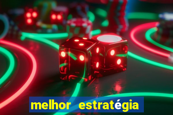 melhor estratégia para jogar fortune tiger