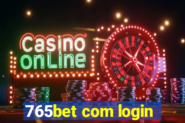 765bet com login