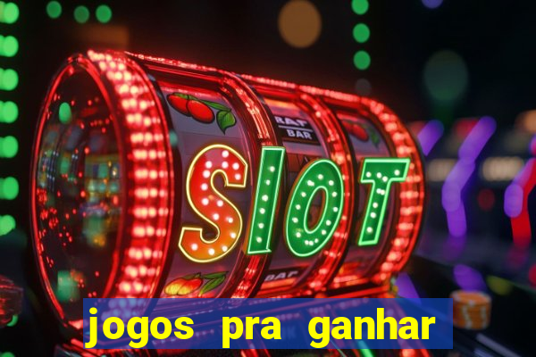 jogos pra ganhar dinheiro de verdade via pix