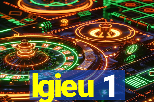 lgieu 1