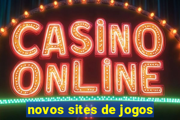 novos sites de jogos