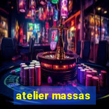 atelier massas