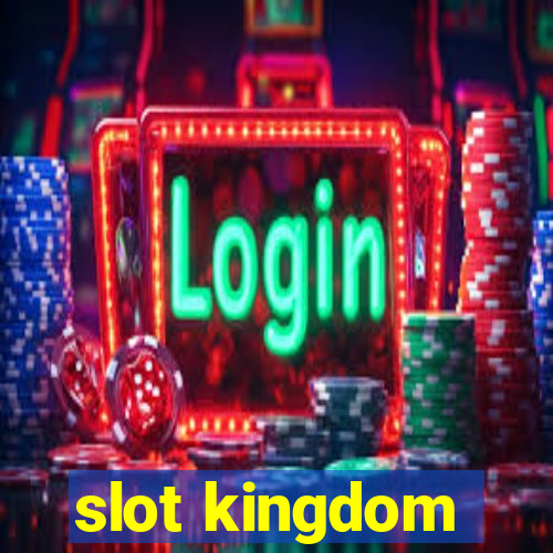 slot kingdom