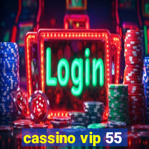 cassino vip 55