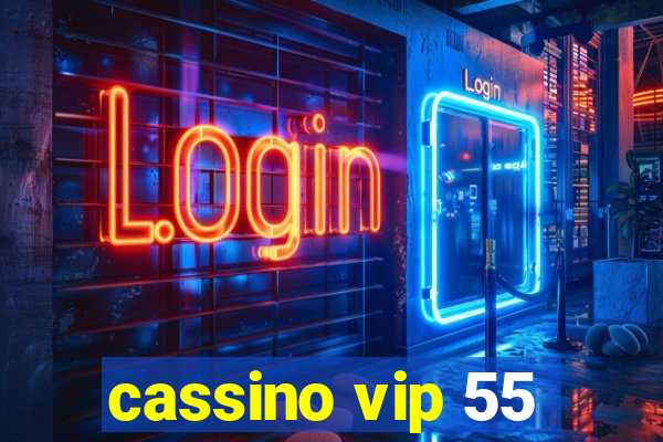 cassino vip 55